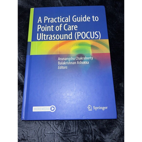 Practical Guide to Point of Care Ultrasound (POCUS) by Ashokka Balakrishnan...